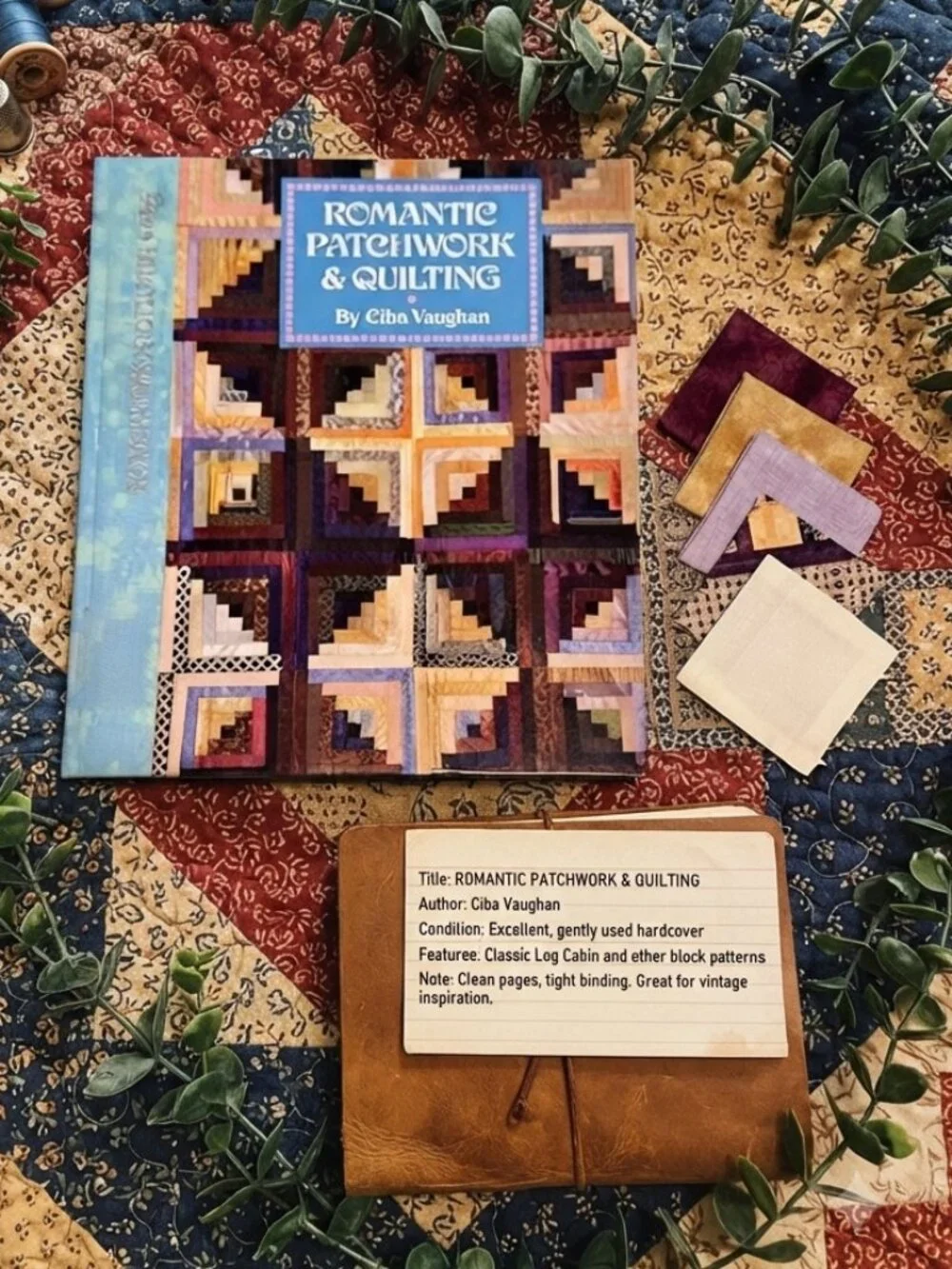Romantic Patchwork & Quilting by Ciba Vaughan – Meredith Books Hardcover Guide